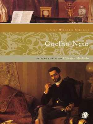 cover image of Melhores crônicas Coelho Neto